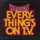7'' - The Hellacopters - Everything's On T.V.