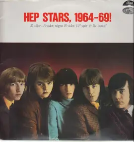 Hep Stars - Hep Stars, 1964-69!