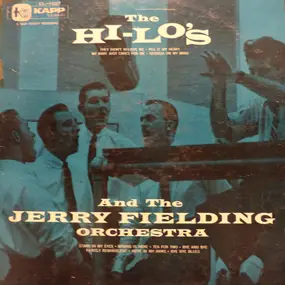 The Hi-Lo's - The Hi-Lo's And The Jerry Fielding Orchestra