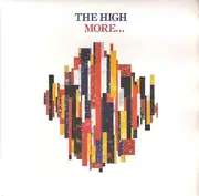 7'' - The High - More...