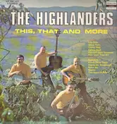 The Highlanders - This, That And More