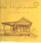 The Highlanders - Doin' Things Our Way