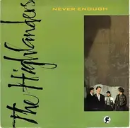 The Highlanders - Never Enough