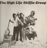 The High Life Skiffle Group - High Life Skiffle