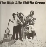The High Life Skiffle Group - High Life Skiffle