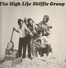 High Life Skiffle Group - High Life Skiffle