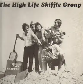 High Life Skiffle Group - High Life Skiffle
