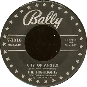Highlights - City Of Angels / Listen, My Love