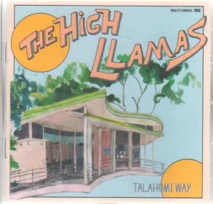 The High Llamas - Talahomi Way