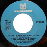 The Hillside Singers - I'd Like To Teach The World To Sing (In Perfect Harmony) / I Believed It All