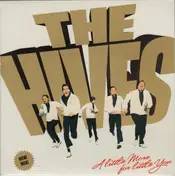 The Hives - A Little More For Little You
