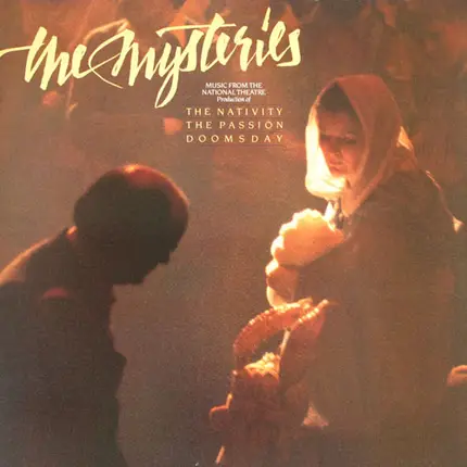 The Home Service - The Mysteries - Music From The National Theatre Production Of The Nativity - The Passion - Doomsday