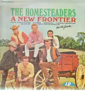 The Homesteaders - A New Frontier