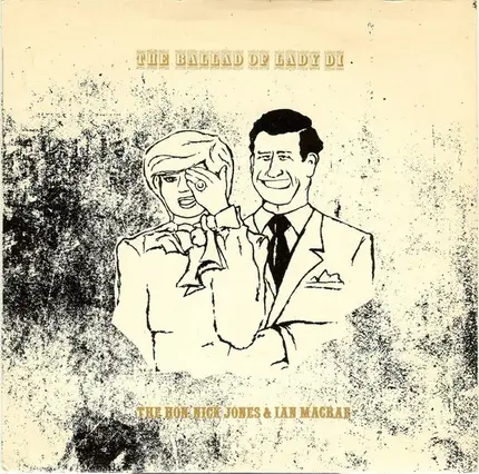 The Hon. Nick Jones And Ian Macrae - The Ballad Of Lady Di