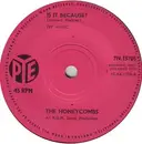 7'' - The Honeycombs - Is It Because? - Solid Centre