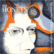 The Honeys - The Man Who Was Through With The World