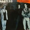 7'' - The Hooters - All You Zombies - Sunburst Labels
