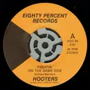 7'' - The Hooters - Fightin' On The Same Side