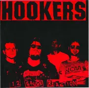 7'' - The Hookers - 12 Gauge Reaction - Black Vinyl