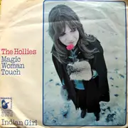 7'' - The Hollies - Magic Woman Touch / Indian Girl