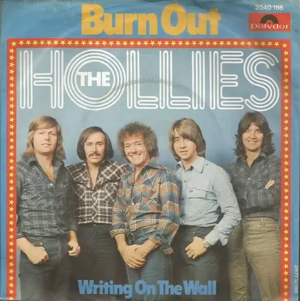 The Hollies - Burn Out / Writing On The Wall