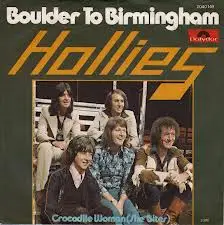 The Hollies - Boulder To Birmingham