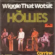 7'' - The Hollies - Wiggle That Wotsit