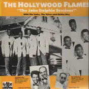 Hollywood Flames - The John Dolphin Sessions