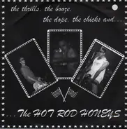 The Hot Rod Honeys - The Thrills, The Booze, The Dope, The Chicks And...