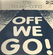 LP - The House-Band - Off We Go