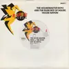 7'' - The Housemaster Boyz - House Nation