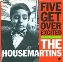 7'' - The Housemartins - Five Get Over Excited