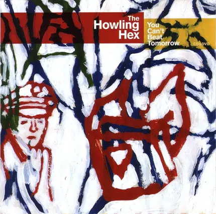 The Howling Hex - You Can't Beat Tomorrow