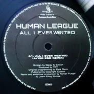 The Human League - All I Ever Wanted