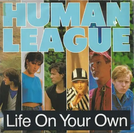 The Human League - Life On Your Own