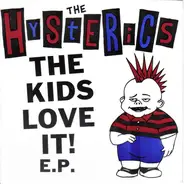The Hysterics - The Kids Love It! E.P.