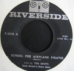 Idiots - School For Airline Pirates / The Sportscaster