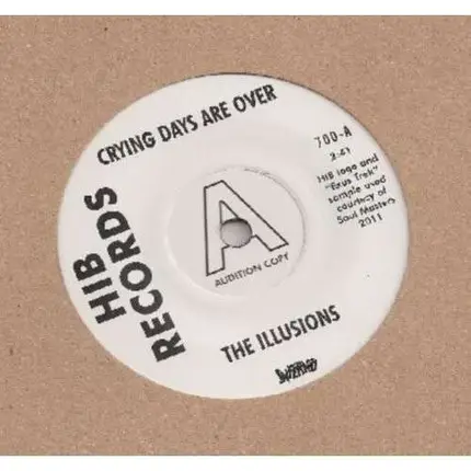 The Illusions - Crying Days Are Over