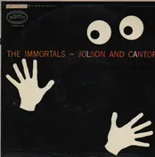 The Immortals - Jolson And Cantor