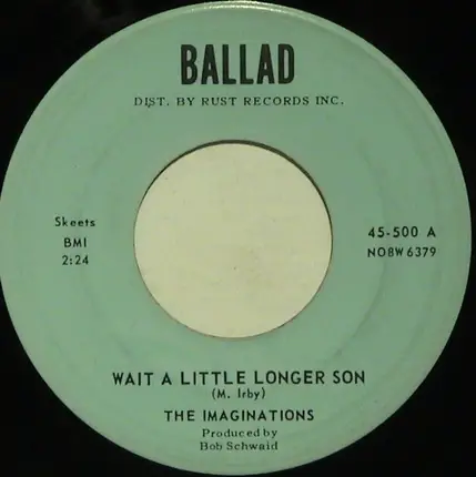 The Imaginations - Wait A Little Longer Son