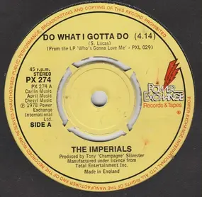 The Imperials - Do What I Gotta Do