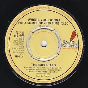 The Imperials - Where You Gonna Find Somebody Like Me / Another Star