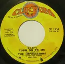 7'' - The Impressions - (Baby) Turn On To Me / Soulful Love