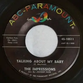 The Impressions - Talking About My Baby / Never Too Much Love