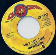 The Impressions - Ain't Got Time