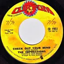 7'' - The Impressions - Check Out Your Mind / Can't You See