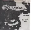 7'' - The Incubators - The Whole World