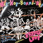 The Increadible T. H. Scratchers Starring Freddy Love - Hip-Hop-Bommi-Bop