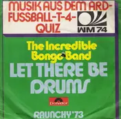 The Incredible Bongo Band - Let There Be Drums