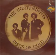 The Independents - Greatest Hits - Discs Of Gold